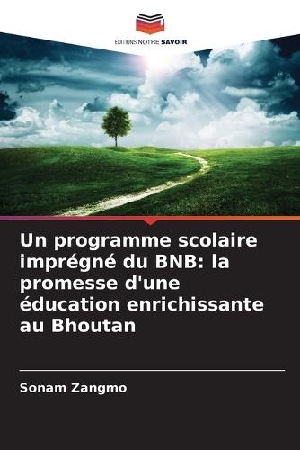 Un programme scolaire imprégné du BNB: la promesse d'une éducation enrichissante au Bhoutan