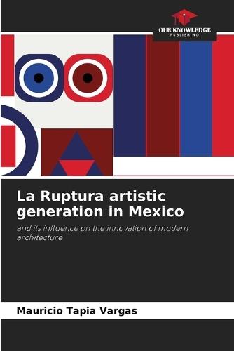 La Ruptura artistic generation in Mexico