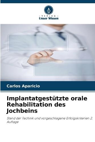 Implantatgestützte orale Rehabilitation des Jochbeins