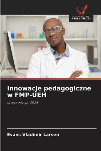 Innowacje pedagogiczne w FMP-UEH