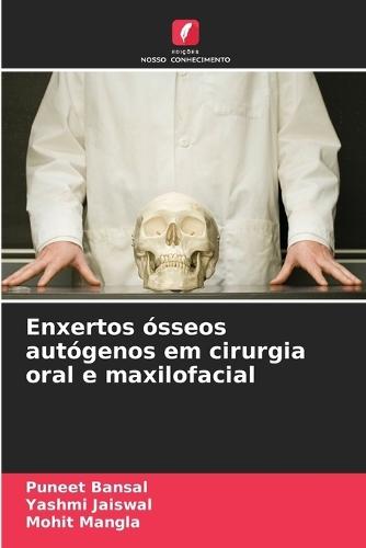 Enxertos ósseos autógenos em cirurgia oral e maxilofacial