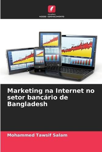Marketing na Internet no setor bancário de Bangladesh