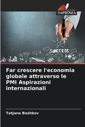 Far crescere l'economia globale attraverso le PMI Aspirazioni internazionali