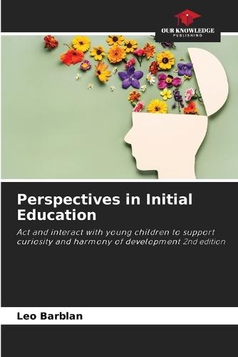 Perspectives in Initial Education