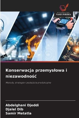 Konserwacja przemyslowa i niezawodnośc