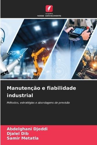 Manutenção e fiabilidade industrial