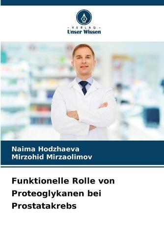 Funktionelle Rolle von Proteoglykanen bei Prostatakrebs