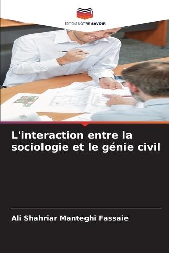 L'interaction entre la sociologie et le génie civil