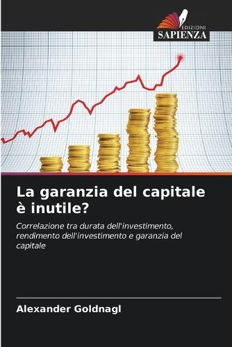 La garanzia del capitale è inutile?