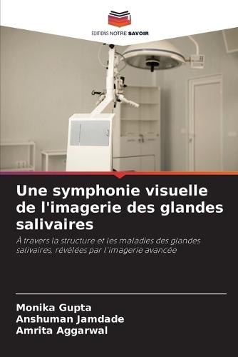 Une symphonie visuelle de l'imagerie des glandes salivaires