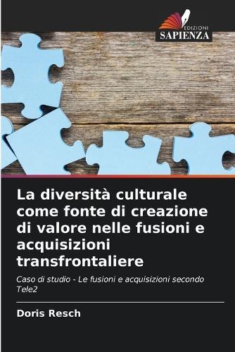 La diversità culturale come fonte di creazione di valore nelle fusioni e acquisizioni transfrontaliere
