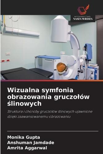 Wizualna symfonia obrazowania gruczolów ślinowych