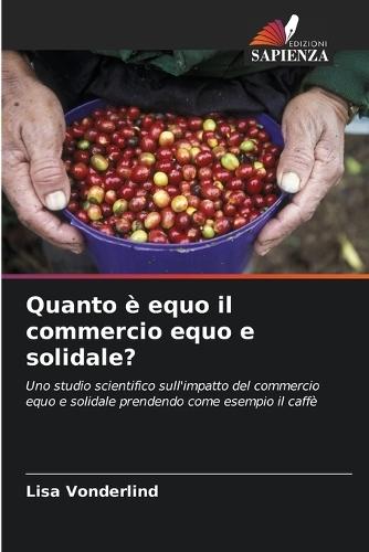 Quanto è equo il commercio equo e solidale?