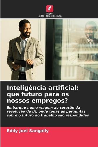 Inteligência artificial: que futuro para os nossos empregos?