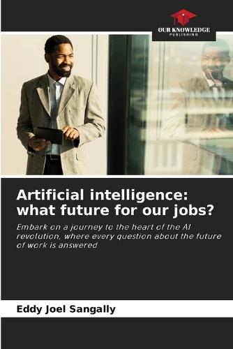 Artificial intelligence: what future for our jobs?
