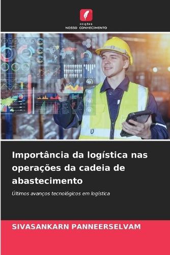Importância da logística nas operações da cadeia de abastecimento