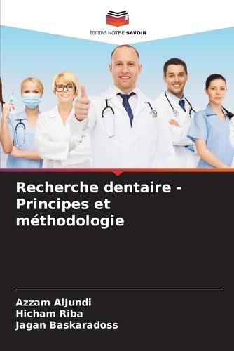 Recherche dentaire - Principes et méthodologie