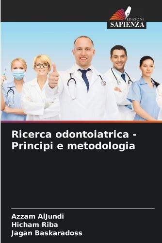 Ricerca odontoiatrica - Principi e metodologia