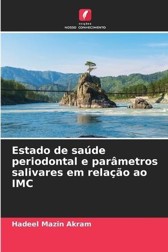 Estado de saúde periodontal e parâmetros salivares em relação ao IMC