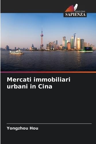 Mercati immobiliari urbani in Cina