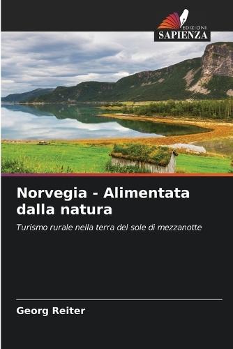 Norvegia - Alimentata dalla natura