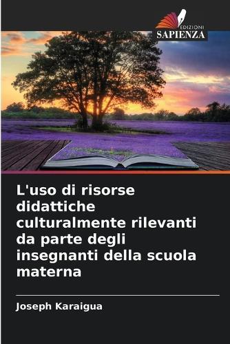 L'uso di risorse didattiche culturalmente rilevanti da parte degli insegnanti della scuola materna