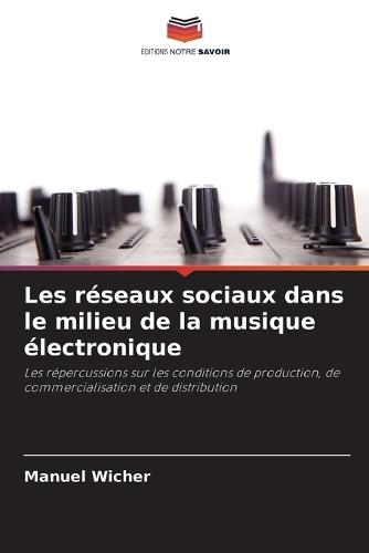 Les réseaux sociaux dans le milieu de la musique électronique