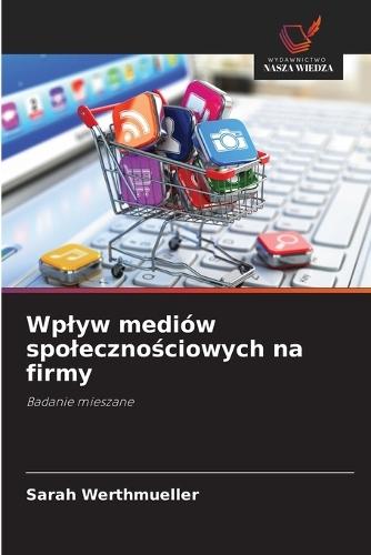 Wplyw mediów spolecznościowych na firmy