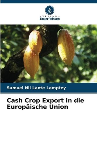 Cash Crop Export in die Europäische Union