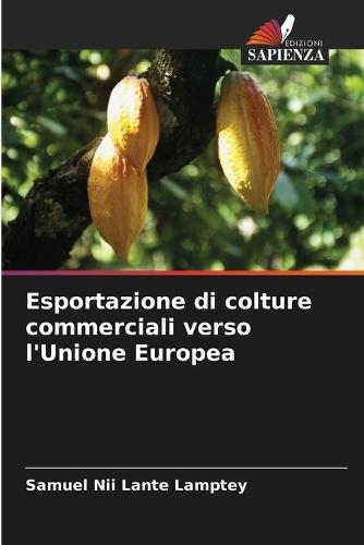 Esportazione di colture commerciali verso l'Unione Europea