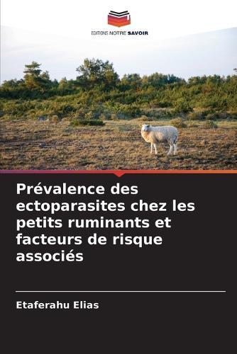 Prévalence des ectoparasites chez les petits ruminants et facteurs de risque associés