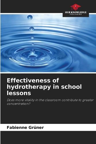 Effectiveness of hydrotherapy in school lessons