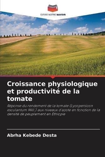 Croissance physiologique et productivité de la tomate