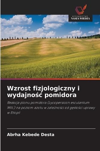 Wzrost fizjologiczny i wydajnośc pomidora