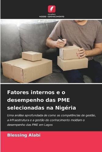 Fatores internos e o desempenho das PME selecionadas na Nigéria