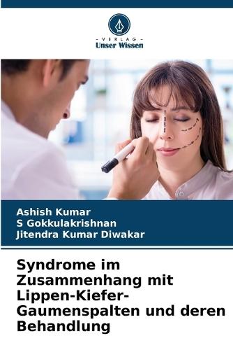 Syndrome im Zusammenhang mit Lippen-Kiefer-Gaumenspalten und deren Behandlung