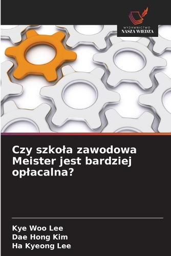 Czy szkola zawodowa Meister jest bardziej oplacalna?