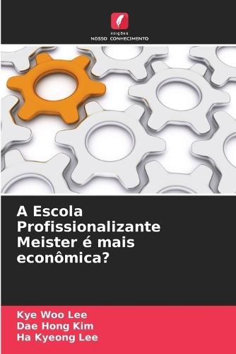 A Escola Profissionalizante Meister é mais econômica?