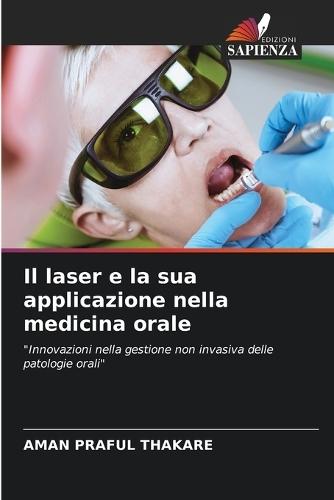 Il laser e la sua applicazione nella medicina orale