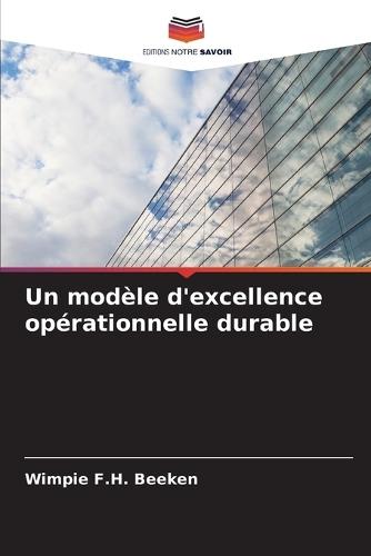 Un modèle d'excellence opérationnelle durable