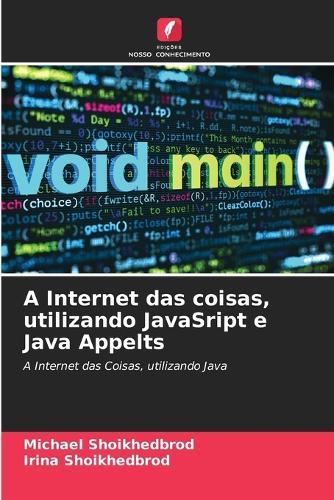 A Internet das coisas, utilizando JavaSript e Java Appelts