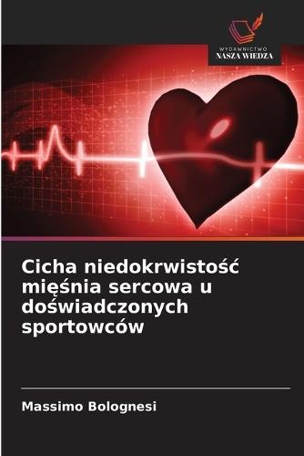 Cicha niedokrwistośc mięśnia sercowa u doświadczonych sportowców