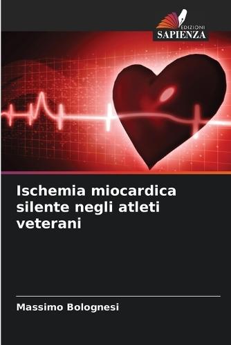 Ischemia miocardica silente negli atleti veterani