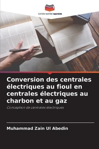 Conversion des centrales électriques au fioul en centrales électriques au charbon et au gaz
