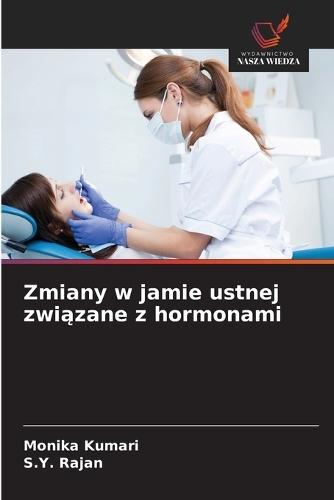 Zmiany w jamie ustnej związane z hormonami