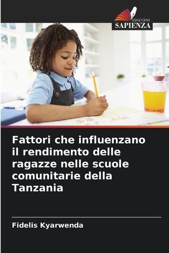 Fattori che influenzano il rendimento delle ragazze nelle scuole comunitarie della Tanzania