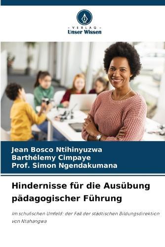 Hindernisse für die Ausübung pädagogischer Führung