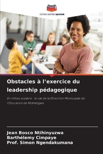 Obstacles à l'exercice du leadership pédagogique