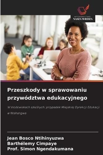 Przeszkody w sprawowaniu przywództwa edukacyjnego