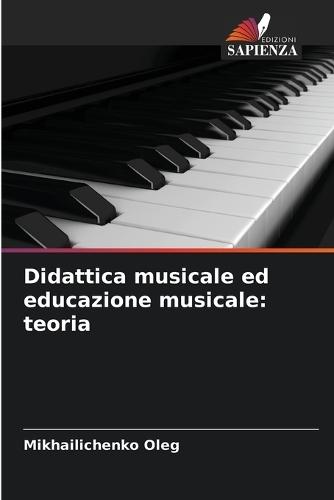 Didattica musicale ed educazione musicale: teoria